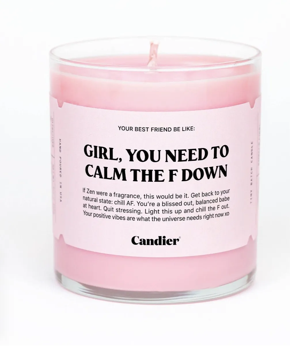 CALM THE F DOWN CANDLE